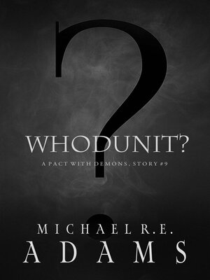 cover image of Whodunit? (A Pact with Demons, Story #9)